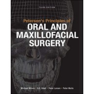 Peterson's Principles of Oral and Maxillofacial Surgery  2 Vol