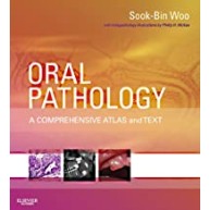 Oral Pathology : A Comprehensive Atlas and Text
